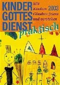 Cover: Kindergottesdienst praktisch - 2003 - G&uuml;tersloher Verlagshaus