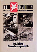 Cover: Foto-Reportage: 40 Jahre Bundesrepublik - Gruner + Jahr