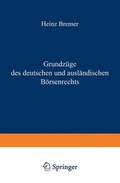 Cover: Grundz&uuml;ge des deutschen und ausl&auml;ndischen B&ouml;rsenrechts - Springer