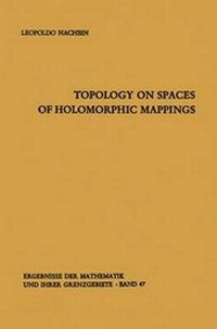 Abbildung von: Topology on Spaces of Holomorphic Mappings - Springer