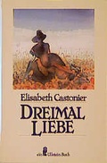 Cover: Dreimal Liebe - Ullstein Taschenbuchverlag