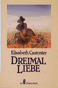 Enlarge image Cover: Dreimal Liebe - Ullstein Taschenbuchverlag