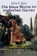 Cover: Die blaue Blume im englischen Garten - Fischer Taschenbuch