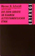 Cover: Die Zehn Gebote im Rahmen alttestamentlicher Ethik - Wissenschaftliche Buchgesellschaft (Wbg)