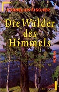 Cover: Die W&auml;lder des Himmels - Econ
