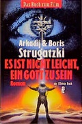 Cover: Es ist nicht leicht, ein Gott zu sein - Ullstein Taschenbuchverlag