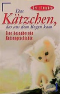 Cover: Das K&auml;tzchen, das aus dem Regen kam - Econ