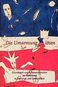 Cover: Die Umarmung l&ouml;sen - G&uuml;tersloher Verlagshaus