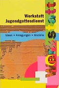 Cover: Werkstatt Jugendgottesdienst - G&uuml;tersloher Verlagshaus