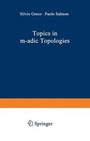 Cover: Topics in m-adic Topologies - Springer