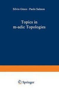 Enlarge image Cover: Topics in m-adic Topologies - Springer