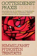 Cover: Himmelfahrt - Pfingsten - Trinitatis - G&uuml;tersloher Verlagshaus