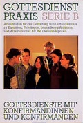 Cover: Gottesdienste mit Konfirmandinnen und Konfirmanden - G&uuml;tersloher Verlagshaus