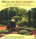 Cover: Kinder brauchen Hoffnung - Religion im Alltag des Kindergartens / Musst du auch sterben? - G&uuml;tersloher Verlagshaus