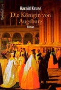 Cover: Die K&ouml;nigin von Augsburg - Econ