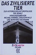 Cover: Das zivilisierte Tier - Fischer Taschenbuch
