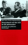 Cover: Deutschland und die USA im 20. Jahrhundert - Wissenschaftliche Buchgesellschaft (Wbg)