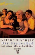 Cover: Das Frauenbad und andere j&uuml;dische Geschichten - Fischer Taschenbuch