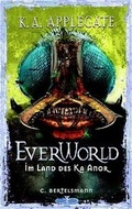 Cover: Everworld / Im Land des Ka Anor - C. Bertelsmann