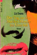 Cover: Der Tag, and dem Marylin Monroe ins Gras biss - Econ
