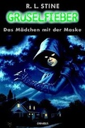 Cover: Gruselfieber / Das M&auml;dchen mit der Maske - C. Bertelsmann
