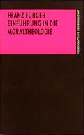 Cover: Einf&uuml;hrung in die Moraltheologie - Wissenschaftliche Buchgesellschaft (Wbg)