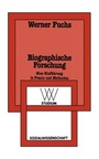 Cover: Biographische Forschung - VS Verlag f&uuml;r Sozialwissenschaften