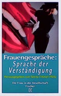 Cover: Frauengespr&auml;che: Sprache der Verst&auml;ndigung - Fischer Taschenbuch