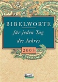 Cover: Bibelworte f&uuml;r jeden Tag des Jahres 2003 - G&uuml;tersloher Verlagshaus