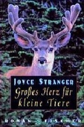 Cover: Gro&szlig;es Herz f&uuml;r kleine Tiere - Fischer Taschenbuch