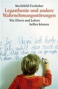Cover: Legasthenie und andere Wahrnehmungsst&ouml;rungen - Fischer Taschenbuch