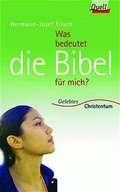 Cover: Was bedeutet die Bibel f&uuml;r mich? - G&uuml;tersloher Verlagshaus