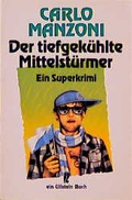 Cover: Der tiefgek&uuml;hlte Mittelst&uuml;rmer - Ullstein Taschenbuchverlag