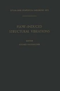 Enlarge image Cover: Flow-Induced Structural Vibrations - Springer