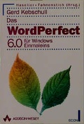 Cover: Das Word Perfect 6.0 f&uuml;r Windows Einmaleins - Econ