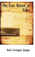 Cover: The True Nature of Value - BiblioLife