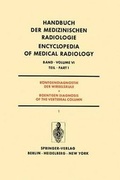 Cover: R&ouml;ntgendiagnostik der Wirbels&auml;ule Teil 1 / Roentgendiagnosis of the Vertebral Column Part 1 - Springer