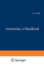 Cover: Astronomy: a Handbook - Springer