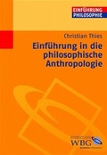 Cover: Einf&uuml;hrung in die philosophische Anthropologie - Wissenschaftliche Buchgesellschaft (Wbg)