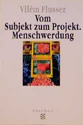 Cover: Vom Subjekt zum Projekt - Fischer Taschenbuch