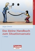 Cover: Das kleine Handbuch zum Situationsansatz - Cornelsen Verlag GmbH