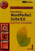 Cover: WordPerfect Suite 8.0 optimal einsetzen - Econ