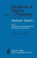 Bild: Vestibular System Part 2: Psychophysics, Applied Aspects and General Interpretations - Springer