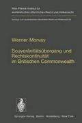 Cover: Souver&auml;nit&auml;ts&uuml;bergang und Rechtskontinuit&auml;t im Britischen Commonwealth - Springer
