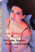 Cover: Von Liebe, Neugier, Prozac und Zweifeln - Econ