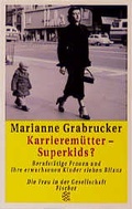 Cover: Karrierem&uuml;tter - Superkids? - Fischer Taschenbuch