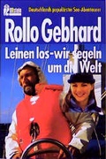 Cover: Leinen los - wir segeln um die Welt - Ullstein Taschenbuchverlag