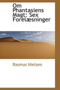 Cover: Om Phantasiens Magt - BiblioLife