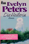 Cover: Die Heilerin - Ullstein Taschenbuchverlag