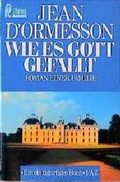 Cover: Wie es Gott gef&auml;llt - Ullstein Taschenbuchverlag